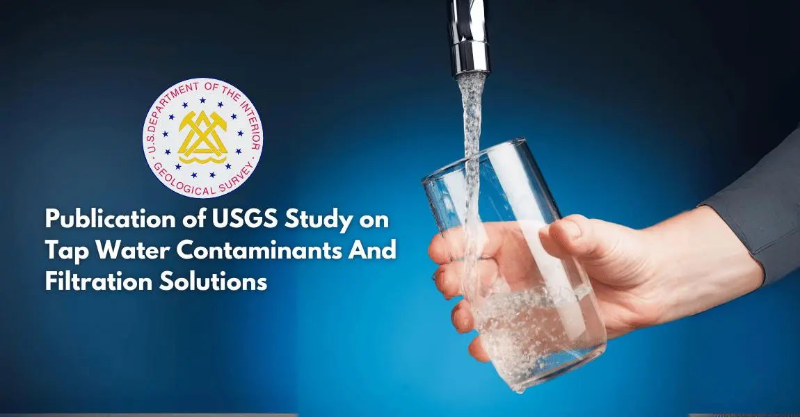 Publication of USGS Study on Tap Water Contaminants And Filtration Solutions