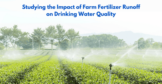 Studying the Impact of Farm Fertilizer Runoff on Drinking Water Quality